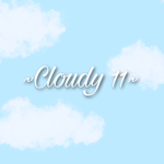 ~cloudy11~
