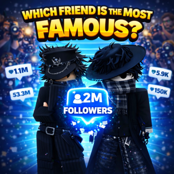 Which of Your Friends Is the Most Famous?