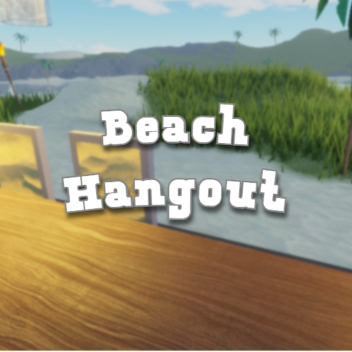 Beach Hangout