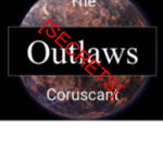 the [SECRETS] of the Coruscant outlaws