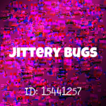 jittery bugs