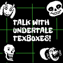 Talk With Undertale Textboxes!