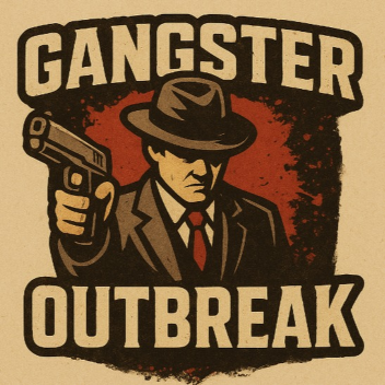 Gangster Outbreak