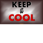 you must be cool