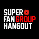 Super Fan Group Hangout