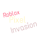 Roblox Pixel Invasion.