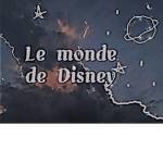 ~Le monde disney~