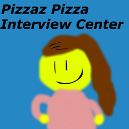 Pizzaz Pizza Interview Center