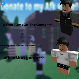 2 People Afk [Donate Game] Goal: 500k