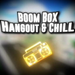 Boombox Hangout and Chill