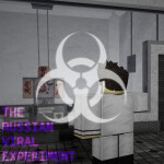 [☢️ READ DESCRIPTION] The Russian Viral Experiment