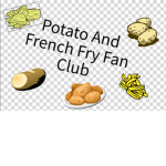 Potato And French Fry Fan Club
