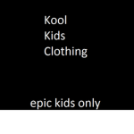 Kool Kids Clothing