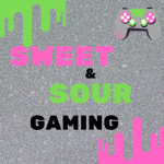Sweet & Sour Gaming