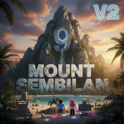 [ COMING SOON ] Mount Sembilan V3