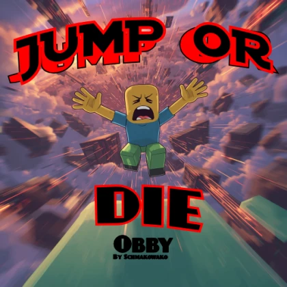 Jump or DIE [OBBY]