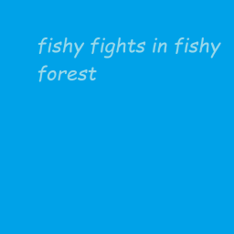 fishy fights in fish forest