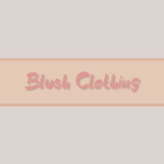 *-~+Blush Clothing+~-*