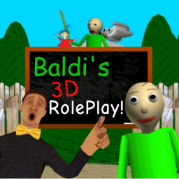 Baldi's 3D Roleplay!