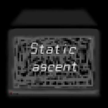 Static Ascent