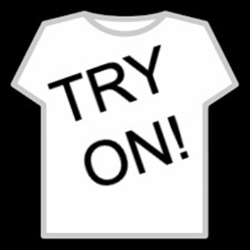 Try On All Shirts,Pants, And Faces!