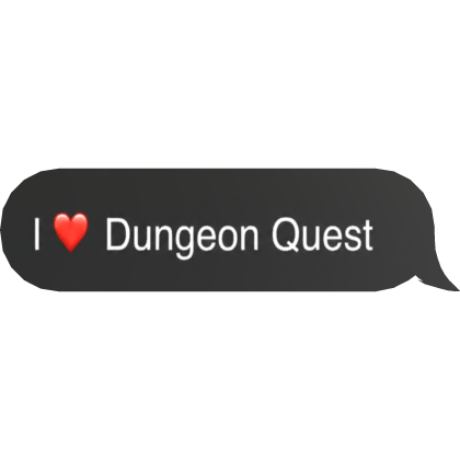 i heart dungeon quest text bubble Roblox item