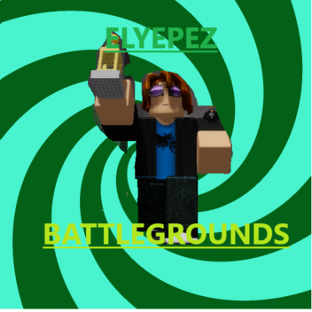 (update 1) Elyepez Battlegrounds