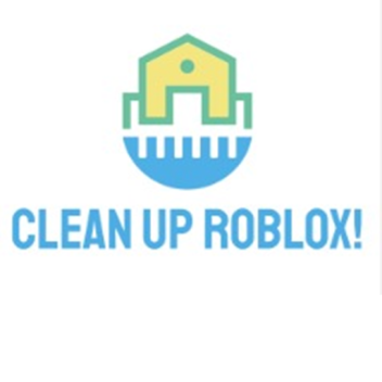Clean up roblox!