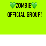 ZOMBIE (ALPHA) Official Group!