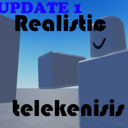 [discontinued] Realistic telekenisis