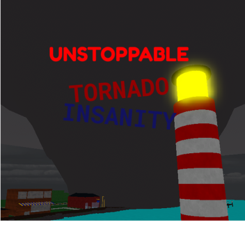 Unstoppable (Tornado Insanity) Hub