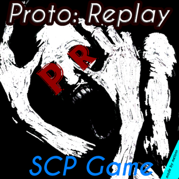 Proto: Replay (OPEN EARLY ALPHA)
