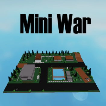 Mini War