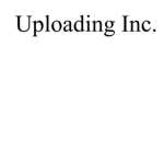 Uploading Inc.