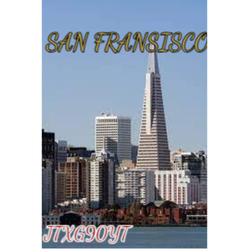 San Fransisco (In Progress)