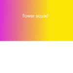#FLOWERSQUAD193