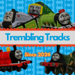 Trembling Tracks