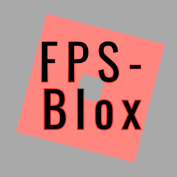 FPS-Blox (Beta Testing)