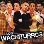 Los wachiturros B))