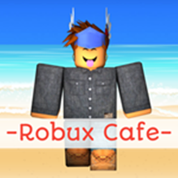 -Robux Cafe- v3
