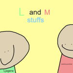 L and M stuffs