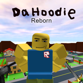 Da-Hoodie (Reborn)