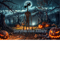 Survive The Killers (Halloween Game🎃)