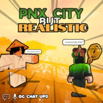 Pnx City BUT REALISTIC (BACK)