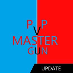 PVP MASTER GUN (UPDATE)