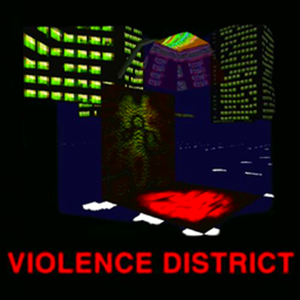 VIOLENCE DISTRICT avatar