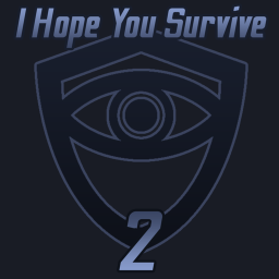I Hope You Survive 2: Weak Signal