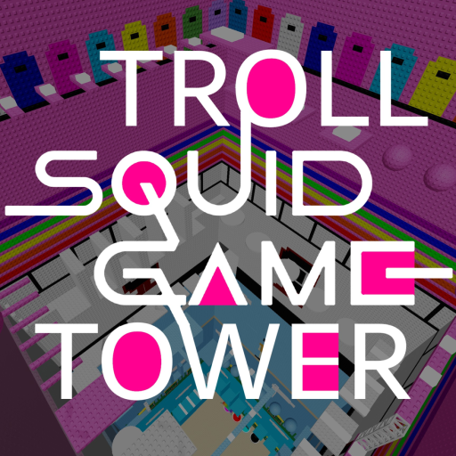 Troll Squid Game Tower