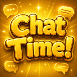 Chat Time!
