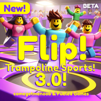 Trampoline Park! Flip! 3.0!